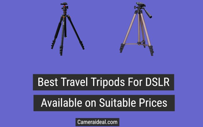 Best Travel Tripods for DSLR