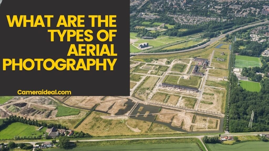 What are the types of aerial photography